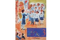 Nasza muzyka 3 | Stachak Tatiana, Florek-Stokłosa Lidia, Tomera-Chmiel Ilona