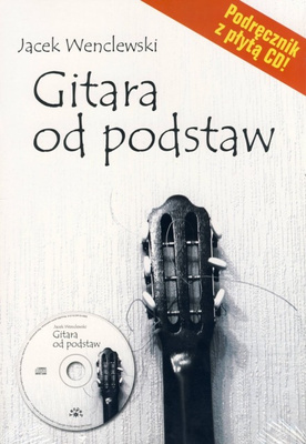 Gitara od podstaw, Jacek Wenclewski + CD