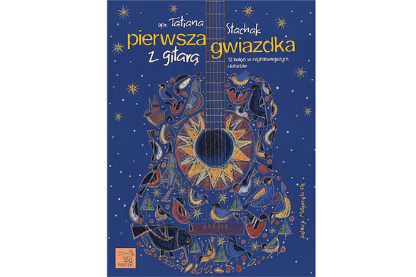 Pierwsza gwiazdka z gitarą - Tatiana Stachak