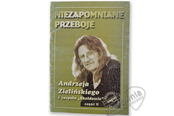 Niezapomniane przeboje Andrzeja Zielińskiego i zespołu Skaldowie część II
