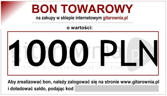 Bon Towarowy na zakupy w sklepie gitarownia.pl | wartość - 1000 zł