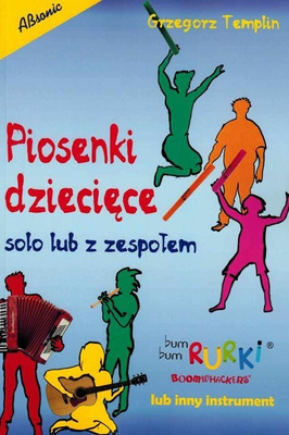 Piosenki dziecięce solo lub z zespołem