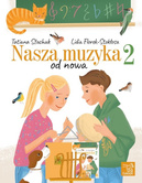 Nasza muzyka 2 od nowa  | Stachak Tatiana, Florek-Stokłosa Lidia,
