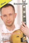 Jak grać świadomie?  2 x DVD Krzysztof Błaś