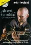 Jak oni to robią ? Tajniki solowej gry akordowej - Artur Lesicki + CD
