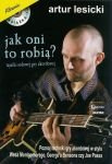 Jak oni to robią ? Tajniki solowej gry akordowej - Artur Lesicki + CD