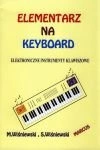 Elementarz na keyboard - elektroniczne instrumenty klawiszowe  Marek i Stanisław Wiśniewscy