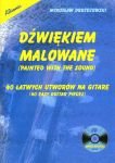 Dźwiękiem malowane - 40 łatwych utworów na gitarę część 1 Mirosław Drożdżowski + CD