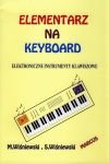Elementarz na keyboard - elektroniczne instrumenty klawiszowe  Marek i Stanisław Wiśniewscy