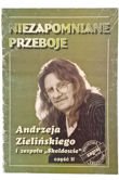 Niezapomniane przeboje Andrzeja Zielińskiego i zespołu Skaldowie część II