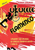 R. Gawron Ukulele Flamenco - w stroju tradycyjnym i Low G 