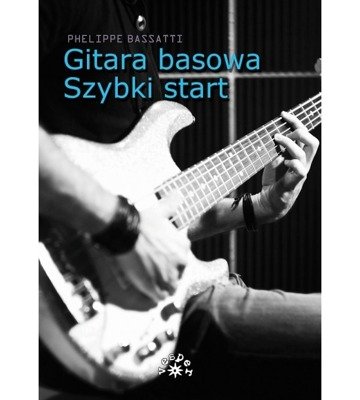 Gitara basowa - szybki start (ksiązka + DVD)