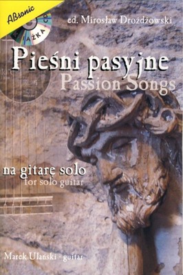 Pieśni pasyjne na gitarę solo + CD - Mirosław Drożdżowski