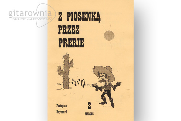 Z piosenką przez prerie część 2 Stanisław Wiśniewski i Marek Wiśniewski